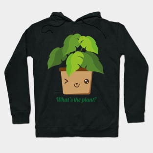 That plant is winking Hoodie